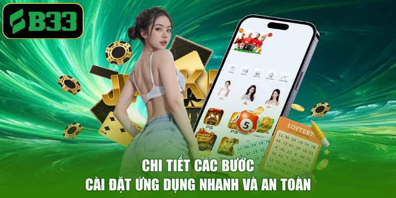 Chi tiết các bước cài đặt ứng dụng nhanh và an toàn