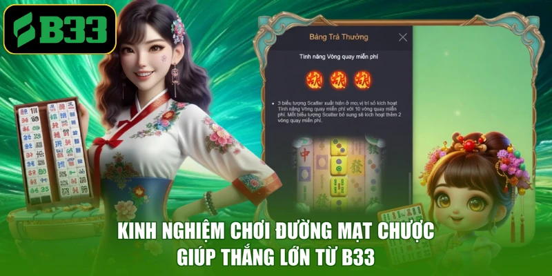 Kinh nghiệm chơi đường mạt chược giúp thắng lớn từ B33