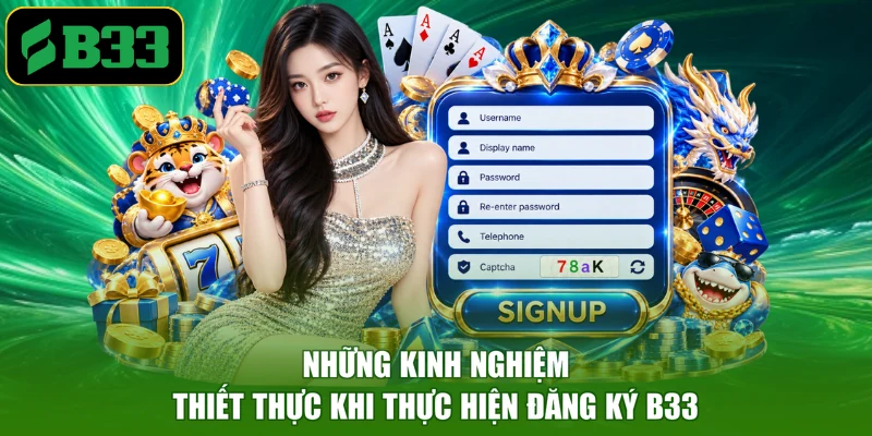 Những kinh nghiệm thiết thực khi thực hiện đăng ký B33